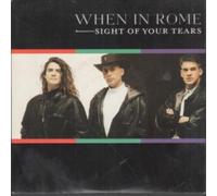 WHEN IN ROME - SIGHT OF YOUR TEARS 7 INCH (7" VINYL 45) UK TEN 1989