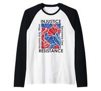 When Injustice Becomes Law Resistance Becomes Duty I Resist Camiseta Manga Raglan