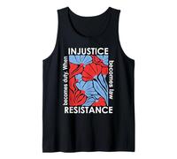 When Injustice Becomes Law Resistance Becomes Duty We Resist Camiseta sin Mangas