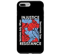 When Injustice Becomes Law Resistance Becomes Duty We Resist Carcasa para iPhone 7 Plus/8 Plus