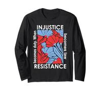 When Injustice Becomes Law Resistance Becomes Duty We Resist Manga Larga