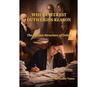 WHEN INTEREST OUTWEIGHS REASON: The Hidden Structure of Delay