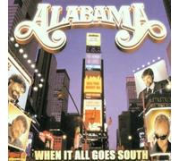 When It All Goes South by Alabama