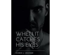 When It Catches His Eyes (The Ice Cuts Deeper)