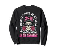 When It Comes To My Child I Will Smile In My Mugshot Sudadera