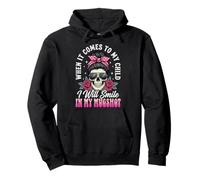 When It Comes To My Child I Will Smile In My Mugshot Sudadera con Capucha
