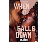 When It Falls Down (A Disastrous Love Series)