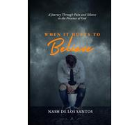 When It Hurts to Believe: A Journey Through Pain and Silence in the Presence of God