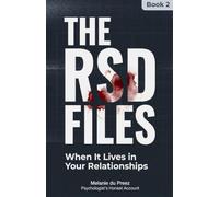 When It Lives in Your Relationships: 2 (The Rsd Files: Too Much. Just Enough.)