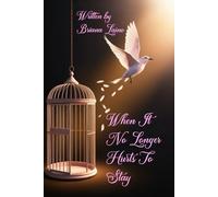 When It No Longer Hurts to Stay