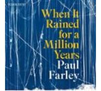 When It Rained for a Million Years
