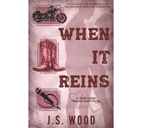 When It Reins: A Contemporary Small Town Western Romance: 5 (Three Rivers Trevors Ranch)