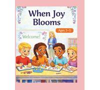 When Joy Blooms: ABC & 123 Tracing and Coloring Book for Ages 3-5