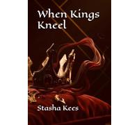 When Kings Kneel
