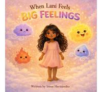 When Lani Feels Big Feelings