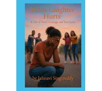 When Laughter Hurts : A Tale of Tears, Courage, and True Love (Heart & Victory Tales)
