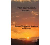 When Leaving is the Answer...