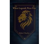 When Legends Were Fire: 2 (The Knightfall Trilogy)