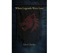 When Legends Were Lost: 3 (The Knightfall Trilogy)