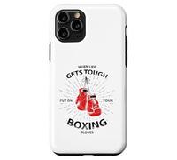 When Life Gets Tough Put On Your Boxing Gloves Carcasa para iPhone 11 Pro