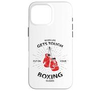 When Life Gets Tough Put On Your Boxing Gloves Carcasa para iPhone 16 Pro MAX