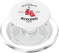 When Life Gets Tough Put On Your Boxing Gloves PopSockets PopGrip para MagSafe