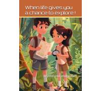 When life gives you a chance to explore !: Beyond your imagination