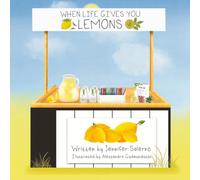 WHEN LIFE GIVES YOU LEMONS