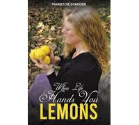 When Life Hands You Lemons