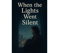 When Light Went Silent: A Poetic Tale of Love, Loss, and Healing | PART:- 1 |
