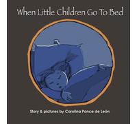 When Little Children Go To Bed: Volume 1