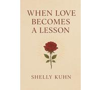 When Love Becomes a Lesson: Turning Heartbreak into Deep Self-Awareness and Empowerment