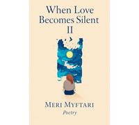When Love Becomes Silent II: 2 (Poetry)