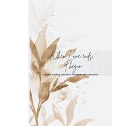 When Love Ends, I Begin: A Guided Breakup Journal for Healing & Self-Rediscovery