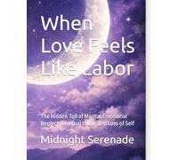 When Love Feels Like Labor: The Hidden Toll of Marital Emotional Neglect, Unequal Labor, and Loss of Self