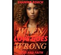 When Love Goes Wrong: Titus and Faith