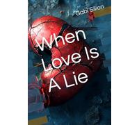 When Love Is A Lie