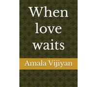 When love waits
