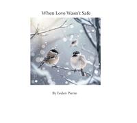 When Love Wasn’t Safe