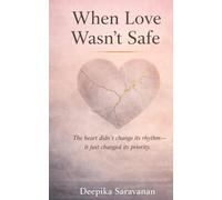 When love wasn't safe: Heart didn't change it's rhythm, it just changed it's priority