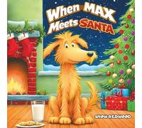 When Max Meets Santa: A story that will teach children reflection, emotional awareness, and the importance of shared experiences.