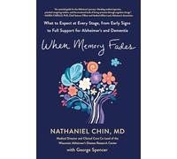 When Memory Fades: What to Expect at Every Stage, from Early Signs to Full Support for Alzheimer's and Dementia