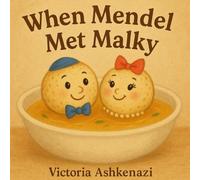 When Mendel met Malky (Mendel the Matzah Ball)