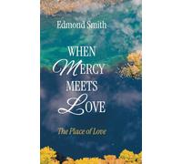 When Mercy Meets Love: The Place of Love
