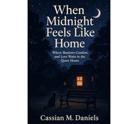 When Midnight Feels Like Home: Where Shadows Comfort, and Love Waits in the Quiet Hours
