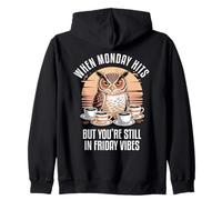When Monday Hits But You'Re Still In Monday Vibes Sudadera con Capucha