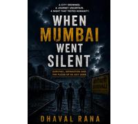 When Mumbai Went Silent: Survival, Separation and the Flood of 26 July 2005