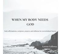 When My Body Needs God