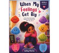 When My Feelings Get Big (The Brave Brain Series)