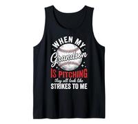 When My Grandson Is Pitching They All Look Like Strikes Camiseta sin Mangas
